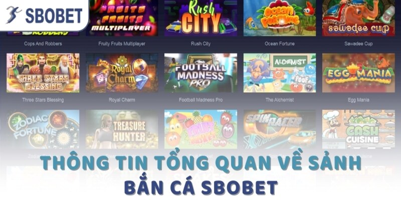 Giới thiệu chuyên mục bắn cá SBOBET hấp dẫn hàng đầu