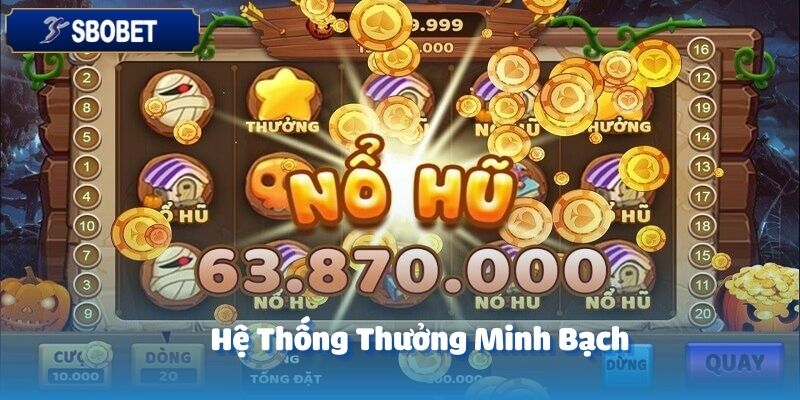 Hệ thống tính thưởng tại SBOBET vô cùng minh bạch