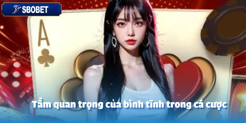 Bí Quyết Giữ Bình Tĩnh Ngay Cả Khi Chuỗi Thua Kéo Dài Của CEO Sbobet 2 Bí Quyết Giữ Bình Tĩnh Ngay Cả Khi Chuỗi Thua Kéo Dài Của CEO sbobet