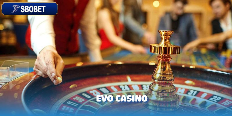 EVO CASINO